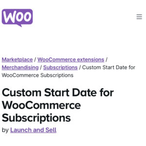 Custom Start Date for WooCommerce Subscriptions