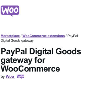 WooCommerce Paypal Digital Goods Gateway