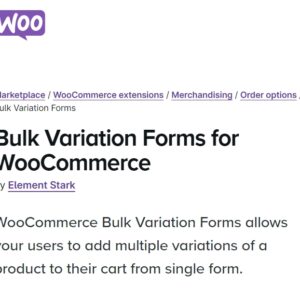 WooCommerce Bulk Variation Forms