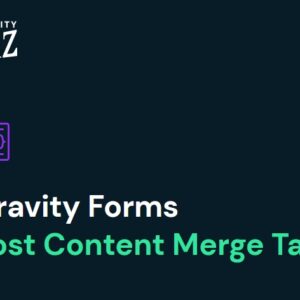 Gravity Perks Post Content Merge Tags